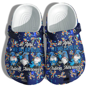  Shoes Gnomies In April We Wear Blue Autism Shoes Croc Gifts For Son Daughter - Cr-Ne0017 - Gigo Smart Personalized Clogs