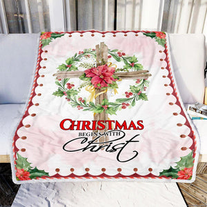 Christmas Faith Begins With Christ Fleece Blanket