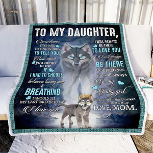 To My Daughter Wolf Dad Fleece Blanket | Gift for Daughter
