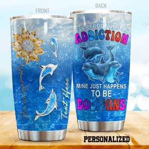 Tumbler Dolphin Addiction Stainless Steel Personalized Stainless Steel Tumbler Customize Name, Text, Number Dhhcg - Love Mine Gifts