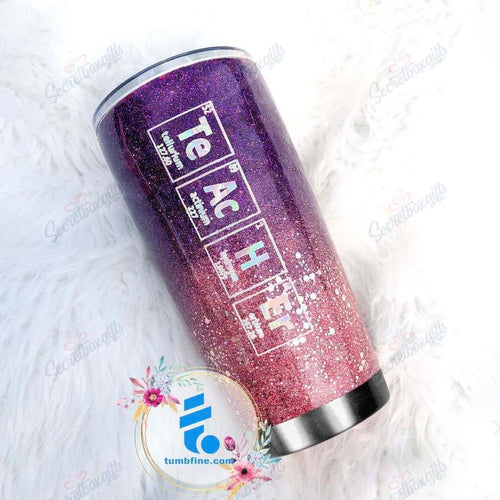 Tumbler Teacher Periodic Table Lnt18121305 Personalized Stainless Steel Tumbler Customize Name, Text, Number - Love Mine Gifts