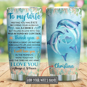 Tumbler To My Wife Dolphin Personalized Stainless Steel Stainless Steel Tumbler Customize Name, Text, Number Dmeyj - Love Mine Gifts