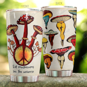Tumbler Personalized Hippie Eat Mushrooms See The Universe Nc1211582Cl Stainless Steel Tumbler Travel Customize Name, Text, Number, Image - Love Mine Gifts