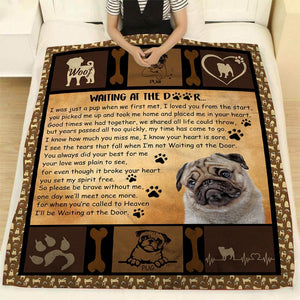 Pug Waiting At The Door Fleece Blanket - Gift For Pug Lover