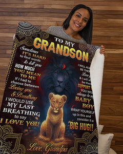 Lion To My Grandson Sometimes It's Hard - Grandpa Fleece Blanket - Gift For Grandson