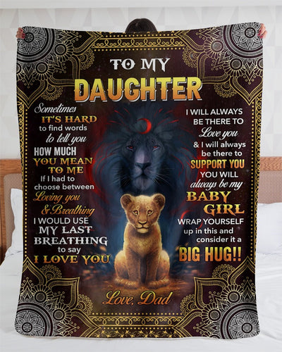 Lion To My Daughter Sometimes It's Hard-Dad Fleece Blanket
