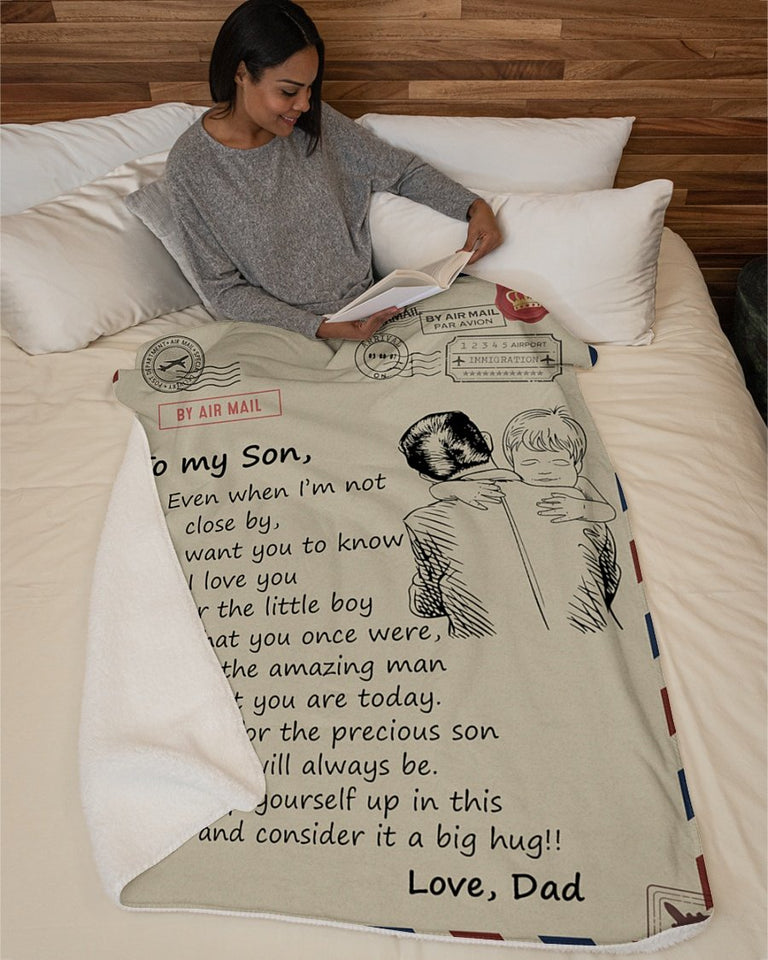 To My Son Even When I'm Not Close By-Dad Fleece Blanket