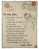 To My Son Even When I'm Not Close By-Mom Fleece Blanket