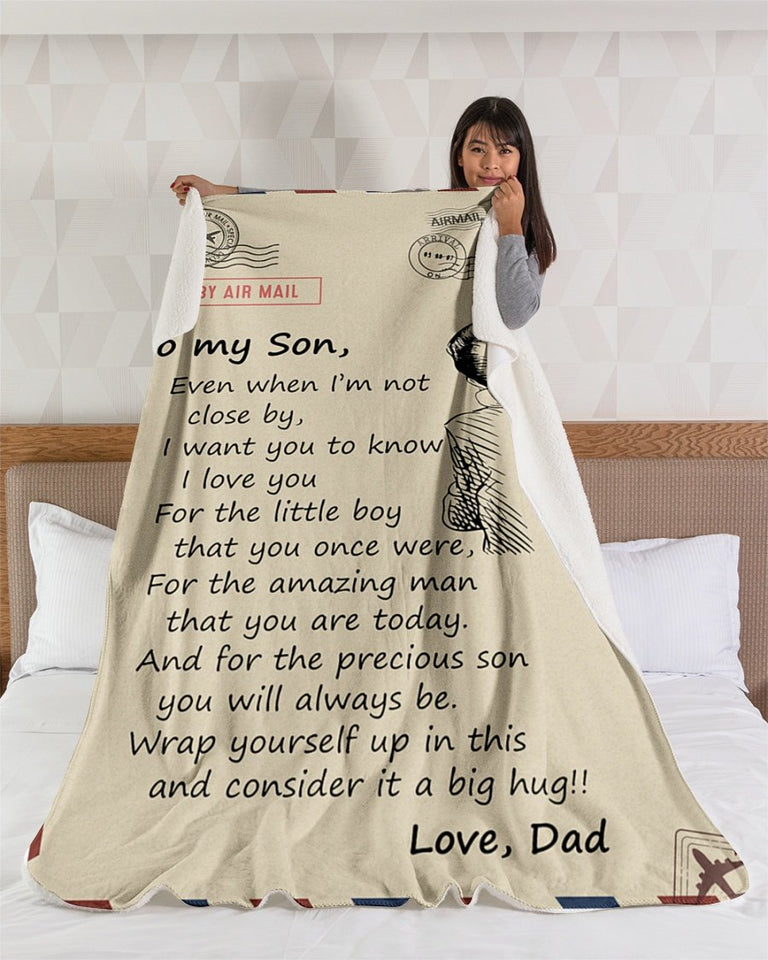 To My Son Even When I'm Not Close By-Dad Fleece Blanket