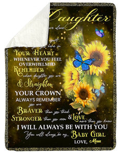 Sunflower To My Daughter Never Feel That Alone - Mom Fleece Blanket - Gift For Daughter