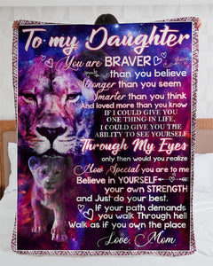 To My Daughter Mom Lion Braver Blanket Fleece Blanket