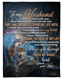 Wife To Husband With My Whole Heart Wolf Fleece Blanket