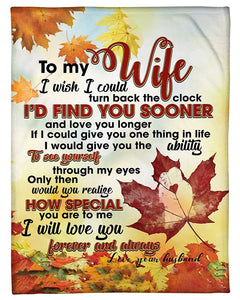 Husband To Wife Find You Sooner Maple Leaf Fleece Blanket