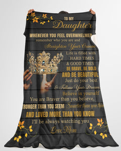 Mom To Daughter Straighten Your Crown Fleece Blanket