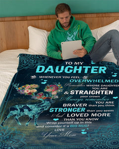 Whenever U Feel Overwhelmed Deer Mom To Daughter Fleece Blanket | Gift For Daughter