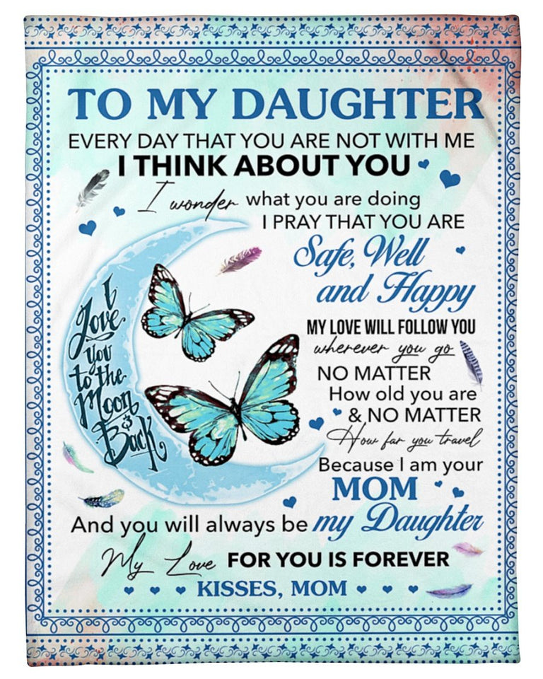 Mom To Daughter Every Day That U Are Not With Me Fleece Blanket | Gift For Daughter