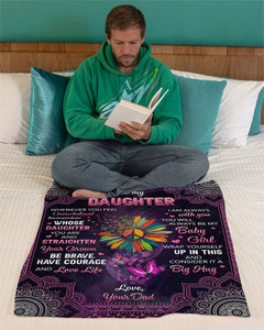 Whenever U Feel Overwhelmed Dad To Daughter Fleece Blanket | Gift For Daughter