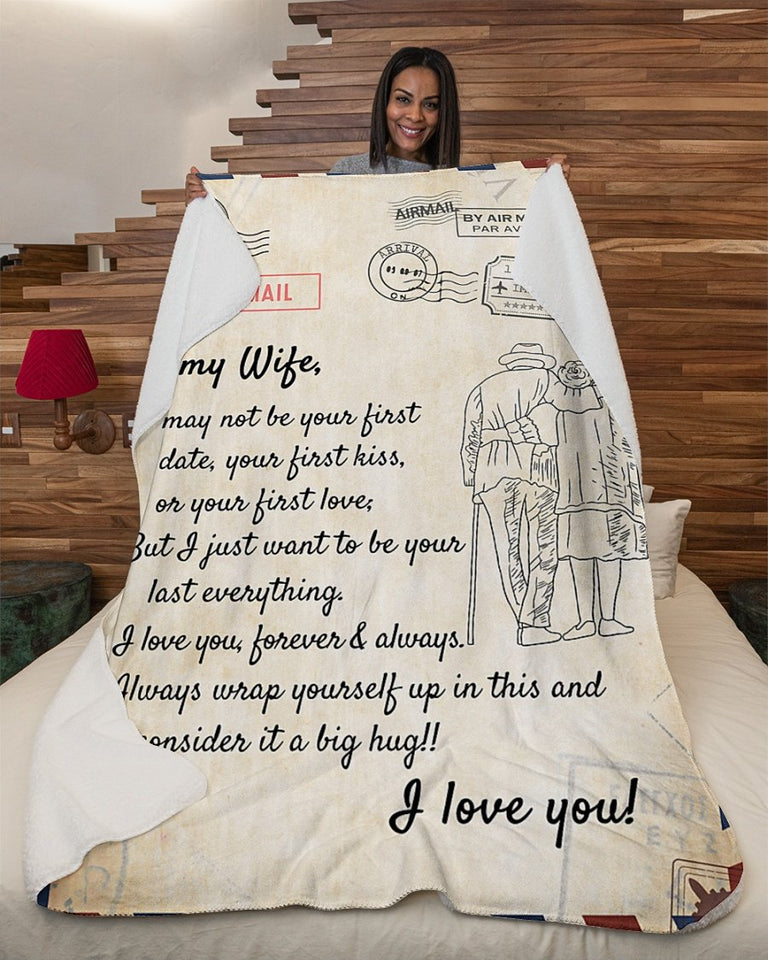 Wife I Just Want To Be Your Last Everything Fleece Blanket | Gift For Wife