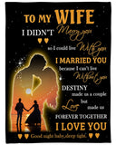To My Wife Love Made Us Forever Together I Love U Fleece Blanket | Gift For Wife