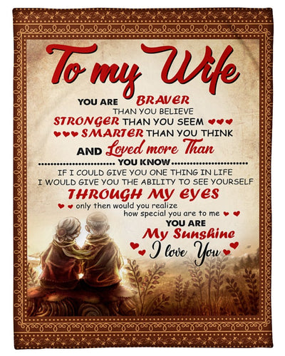You Are Braver Than You Believe - Hubsand To Wife Fleece Blanket | Gift For Wife