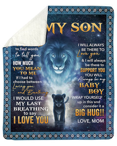 Its Hard To Find Word To Tell U Lion Mom To Son Fleece Blanket | Gift For Son