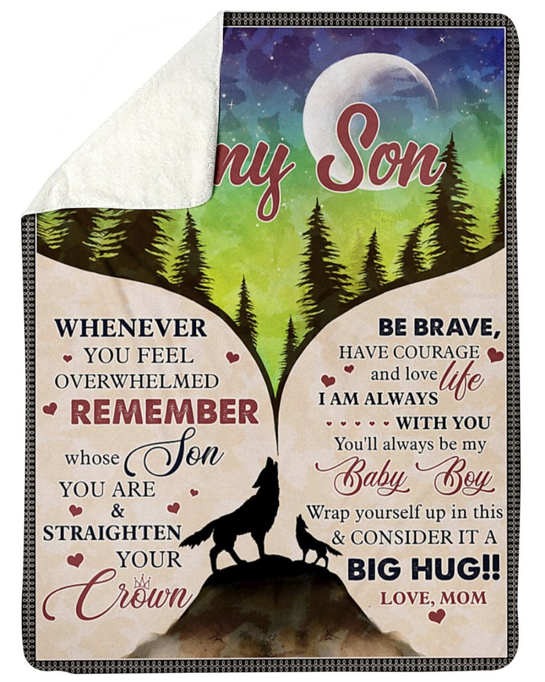 Whenever You Feel Overwhelmed-Wolf Mom To Son Fleece Blanket | Gift For Son