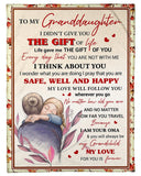 I Didn't Give U The Gift Of Life-To Granddaughter Fleece Blanket | Gift For Grandchild
