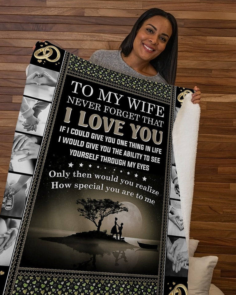To My Wife Never Forget That I Love You Fleece Blanket | Gift For Wife