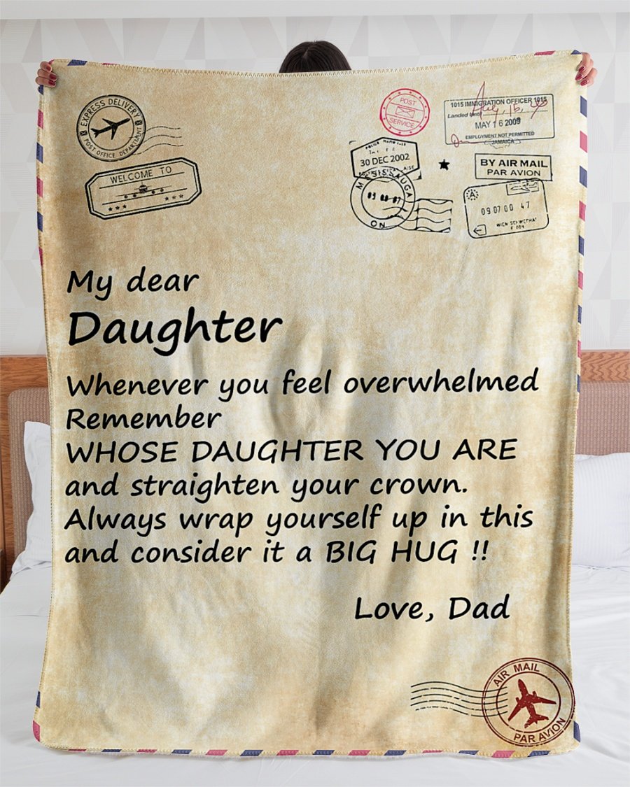 My Dear Daughter Whenever You Feel Overwhelmed Fleece Blanket | Gift For Daughter
