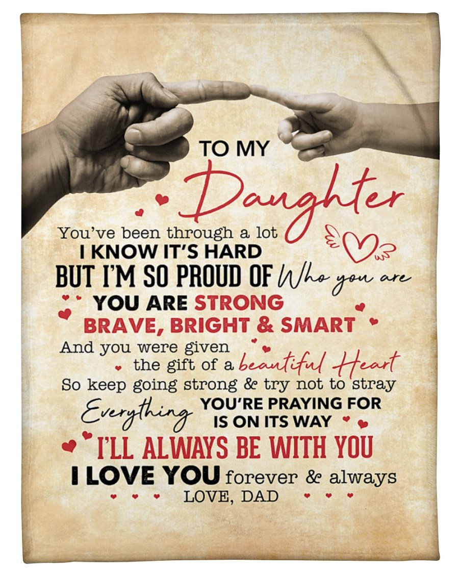 You Are Strong Brave Bright Smart Dad To Daughter Fleece Blanket | Gift For Daughter