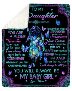 Never Feel That You Are Alone - To Stepdaughter Fleece Blanket | Gift For Daughter