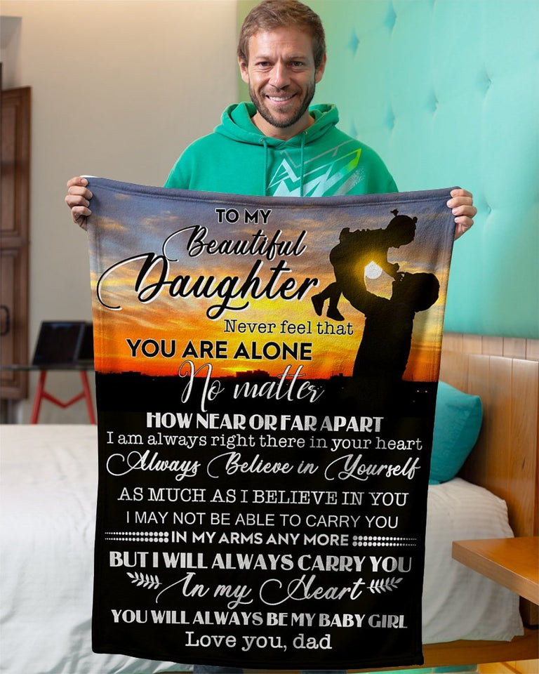 Never Feel That You Are Alone - Dad To Daughter Fleece Blanket | Gift For Daughter