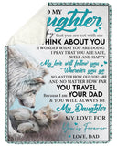 U Will Always Be My Daughter Wolf Dad To Daughter Fleece Blanket | Gift For Daughter