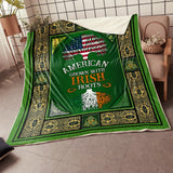 Fleece Blanket American Grown With Irish Roots Fleece Blanket Print 3D, Unisex, Kid, Adult | St Patrick's Day Gifts - Love Mine Gifts