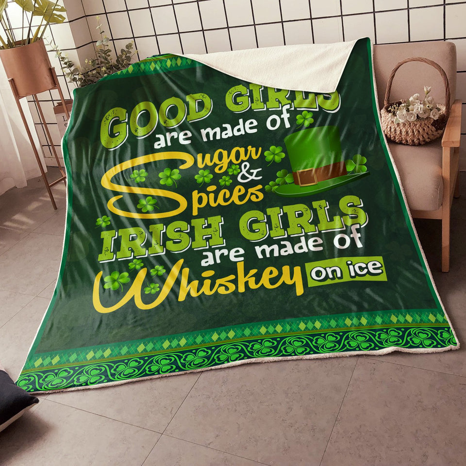 Fleece Blanket Irish Girls Are Made Of Whiskey On Ice Fleece Blanket Print 3D, Unisex, Kid, Adult | St Patrick's Day Gifts - Love Mine Gifts