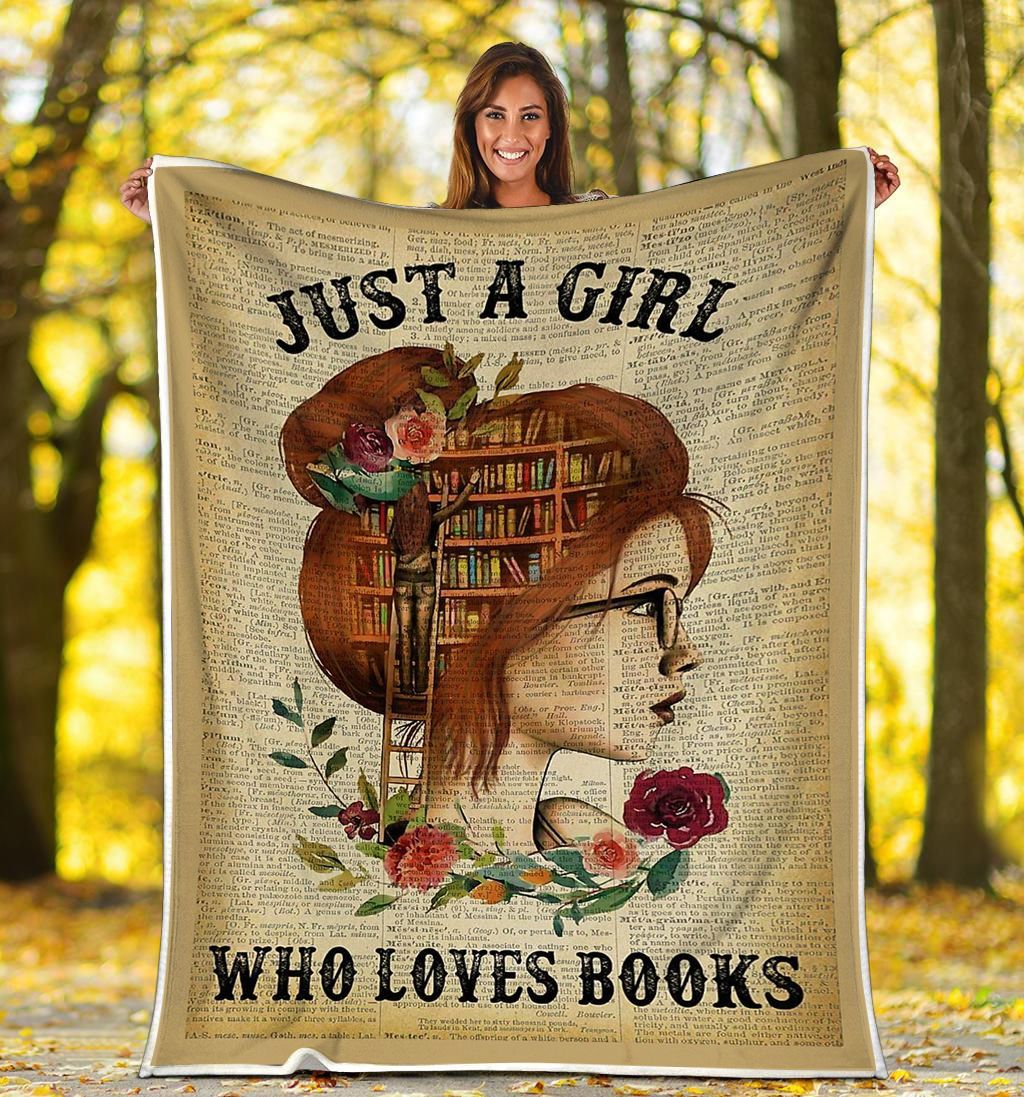 Fleece Blanket Just A Girl Who Loves Books Fleece Blanket Print 3D, Unisex, Kid, Adult - Love Mine Gifts