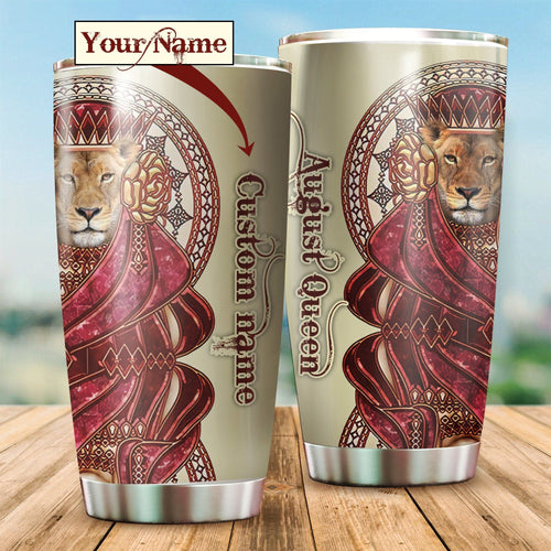 Tumbler August Queen Lion Custom Name Stainless Steel Tumbler Travel Customize Name, Text, Number, Image - Love Mine Gifts