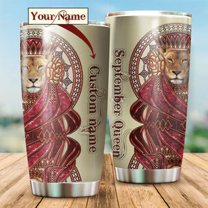 Tumbler September Queen Lion Custom Name Stainless Steel Tumbler Travel Customize Name, Text, Number, Image - Love Mine Gifts