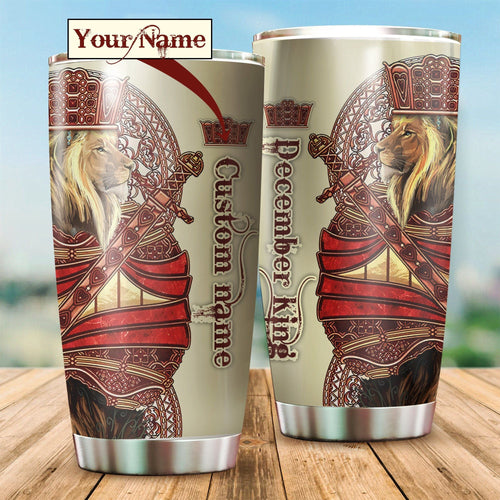 Tumbler December King Lion Custom Name Stainless Steel Tumbler Travel Customize Name, Text, Number, Image - Love Mine Gifts