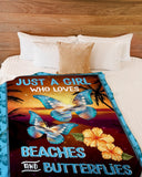 Just A Girl Who Loves Beaches And Butterflies Fleece Blanket