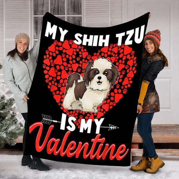 My Shih Tzu Is My Valentine Dog Lovers Gift Fleece Blanket