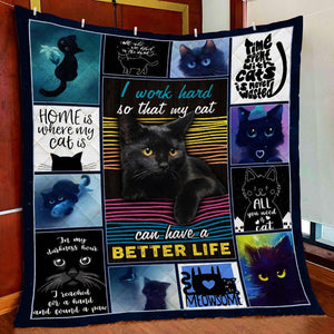 I Work Hard So That My Cat Can Have A Better Life Gift Fleece Blanket