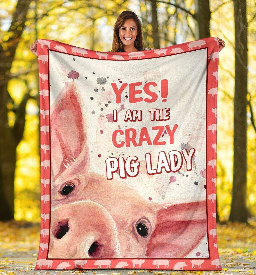 Pig Face Yes I Am The Crazy Pig Lady Fleece Blanket