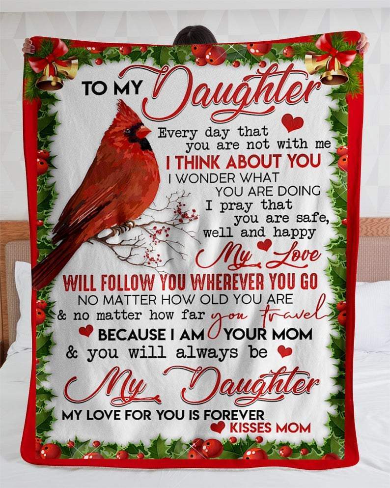 To My Daughter Kisses From Mom Cardinal Fleece Blanket