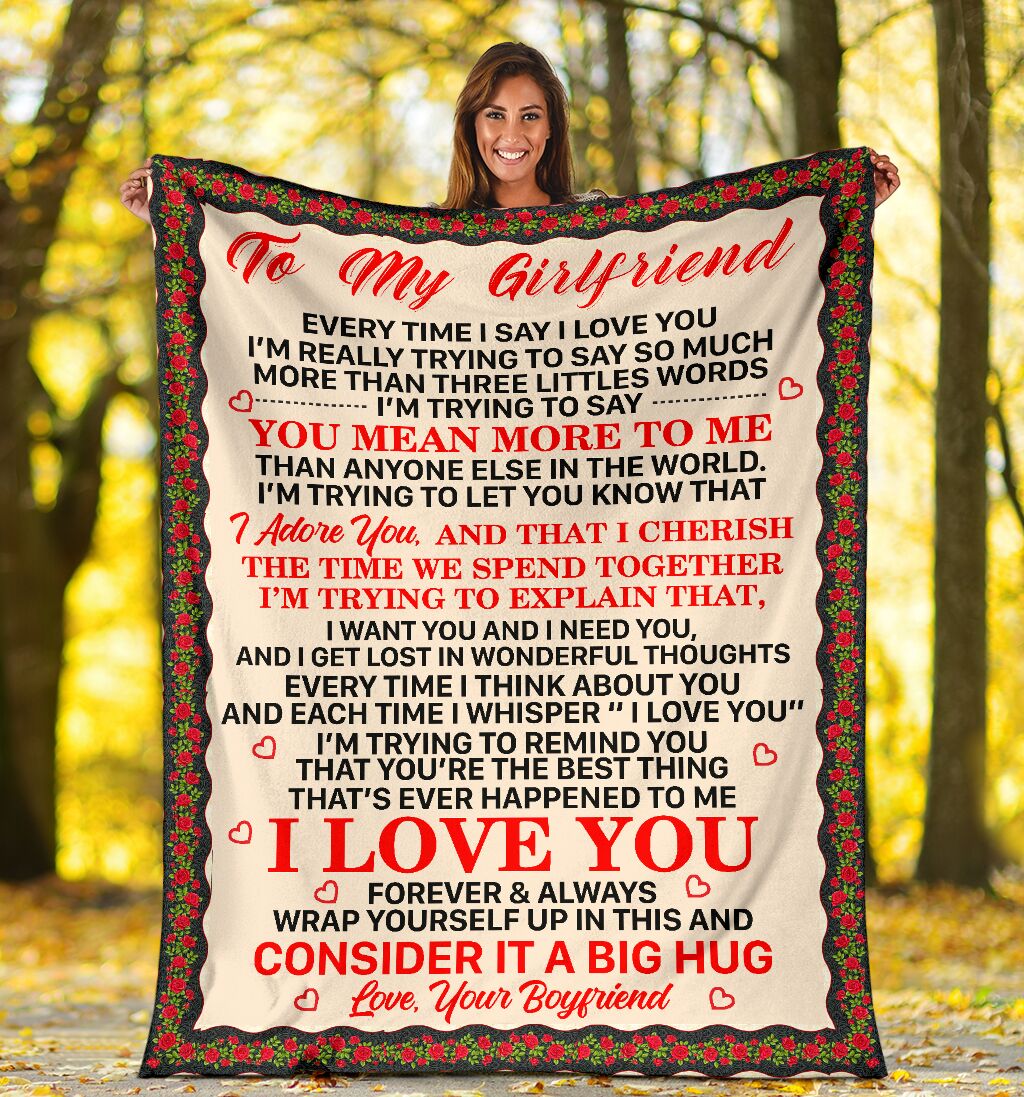 To My Girlfriend You Mean More To Me I Adore You I Love You Gift From Boyfriend Fleece Blanket