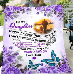Purple Roses Butterfly To My Daughter Never Forget That I Love You You Will Always Be Daddy's Little Girl Fleece Blanket