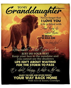 Lion To My Granddaughter Never Forget That I Love You Remember Who You Are Gift From Grandpa Fleece Blanket