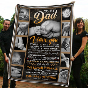 To My Dad Tiny Hand You Are The World Gift From Daughter Fleece Blanket