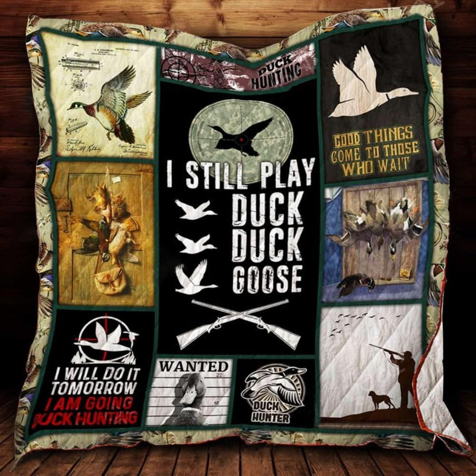 Fleece Blanket Hunting I Still Play Duck Duck Goose Fleece Blanket Print 3D, Unisex, Kid, Adult - Love Mine Gifts