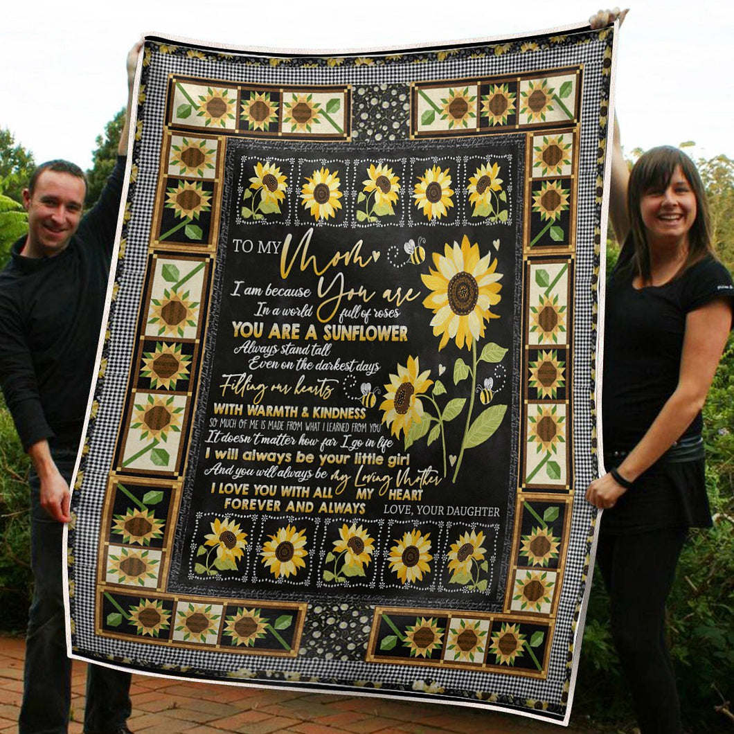 To My Mom You Are Sunflower Warmth And Kindness Gift From Daughter Fleece Blanket